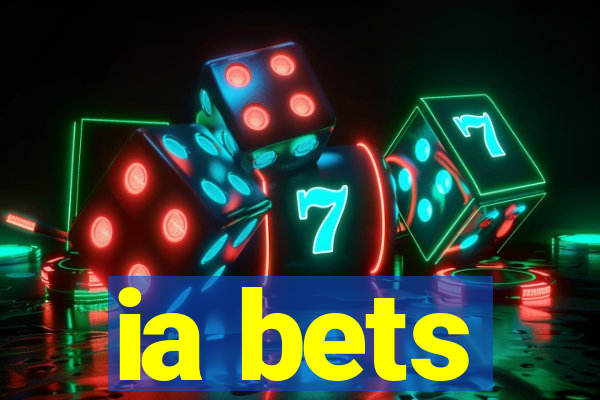 ia bets